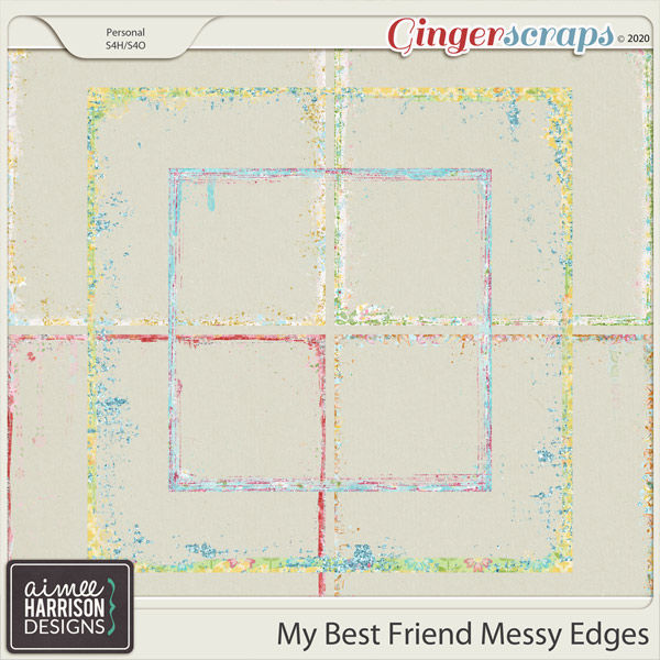 My Best Friend Messy Edges by Aimee Harrison