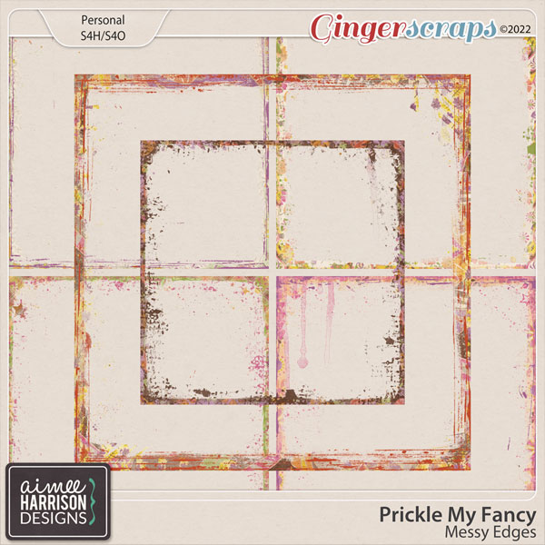 Prickle My Fancy Messy Edges by Aimee Harrison