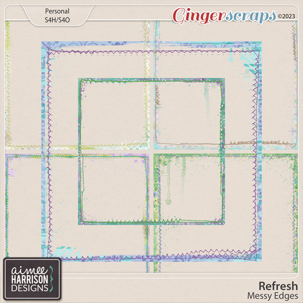 Refresh Messy Edges by Aimee Harrison