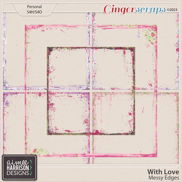 With Love Messy Edges by Aimee Harrison