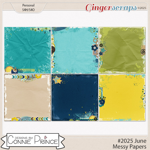 #2025 June - Messy Papers by Connie Prince