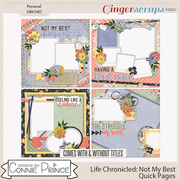 Life Chronicled: Not My Best - Quick Pages by Connie Prince