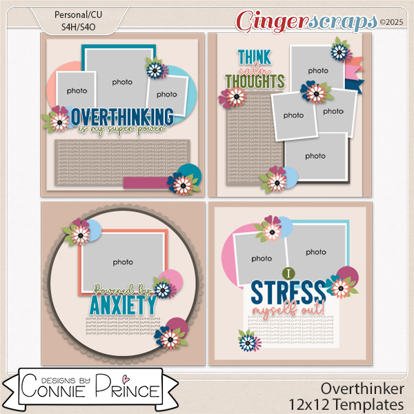 Overthinker - 12x12 Templates (CU Ok) by Connie Prince