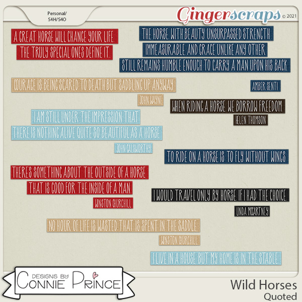 Wild Horses  - Quoted by Connie Prince