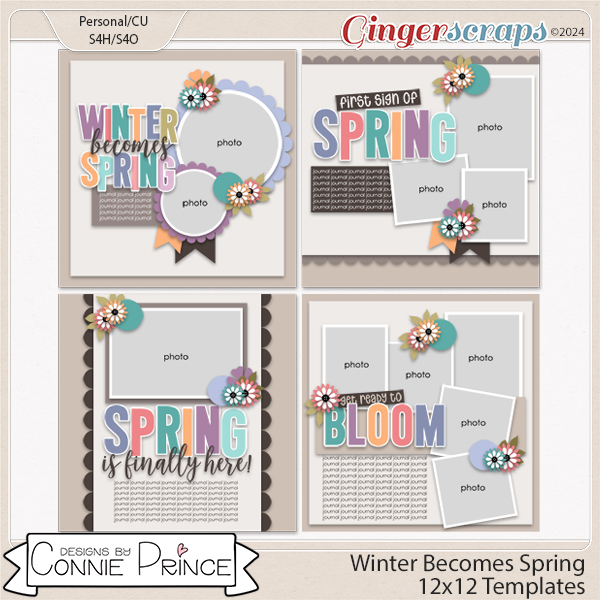 Winter Becomes Spring - 12x12 Templates by Connie Prince