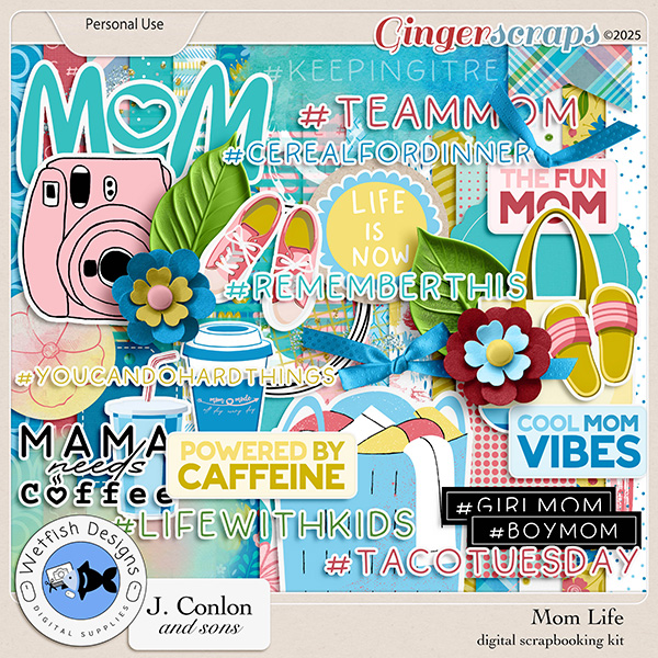 Mom Life Digital Scrapbooking Kit by Wetfish Designs and J. Conlon and Sons