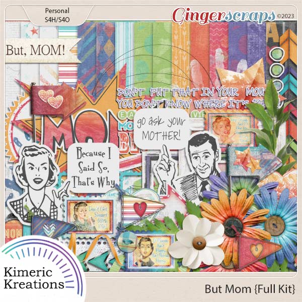 But Mom Kit  by Kimeric Kreations  