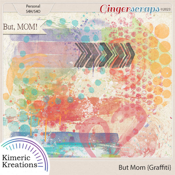 But Mom Graffiti by Kimeric Kreations  