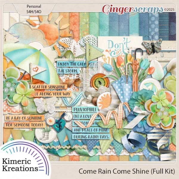 Come Rain Come Shine Full Kit by Kimeric Kreations
