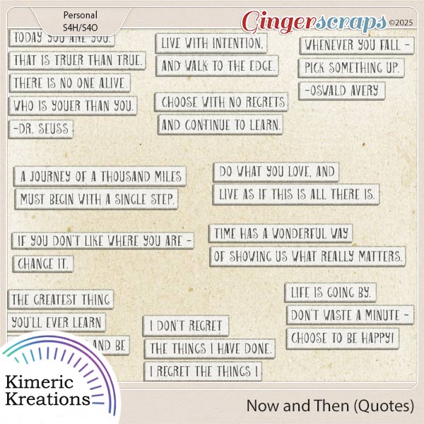 Now and Then Quotes by Kimeric Kreations