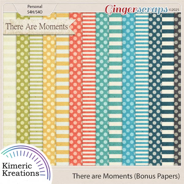 There Are Moments Bonus Papers by Kimeric Kreations