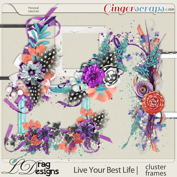 Live Your Best Life: Cluster Frames by LDragDesigns
