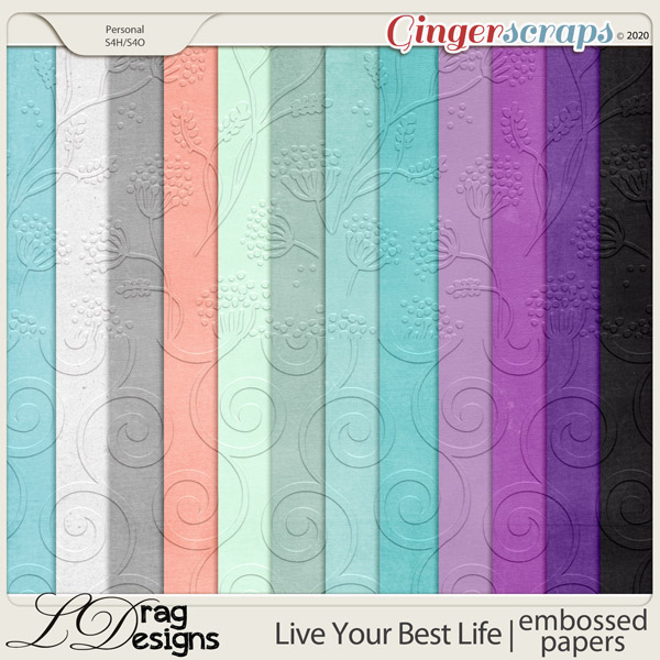 Live Your Best Life: Embossed Papers by LDragDesigns