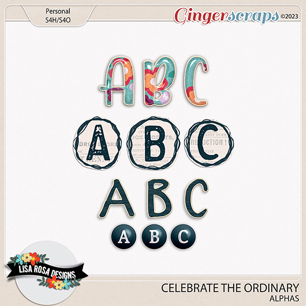 Celebrate the Ordinary - Alphas by Lisa Rosa Designs