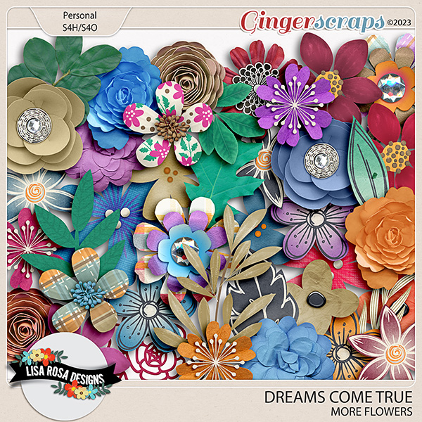 Dreams Come True - More Flowers by Lisa Rosa Designs