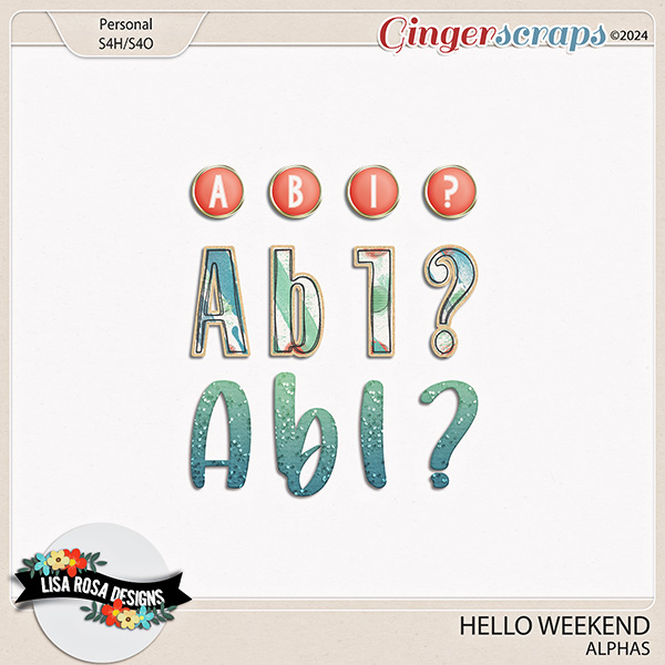 Hello Weekend - Alphas by Lisa Rosa Designs