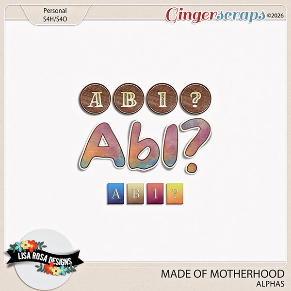 Made of Motherhood - Alphas by Lisa Rosa Designs