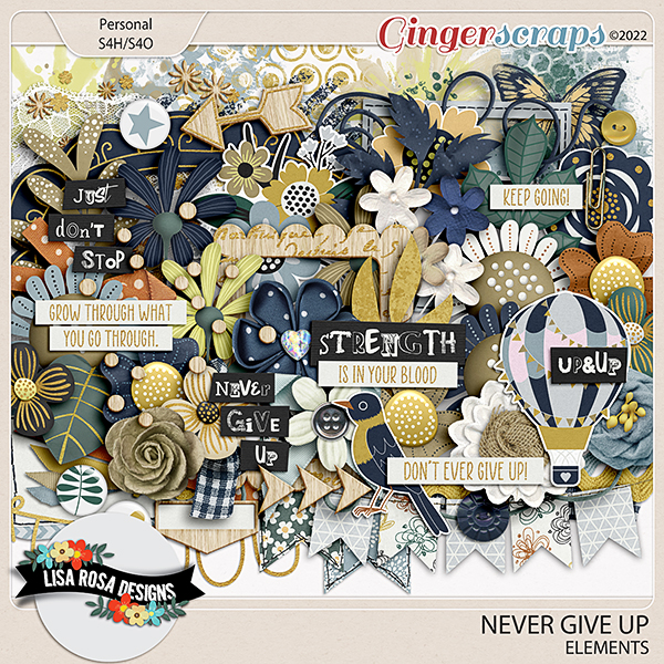 Never Give Up - Elements by Lisa Rosa Designs