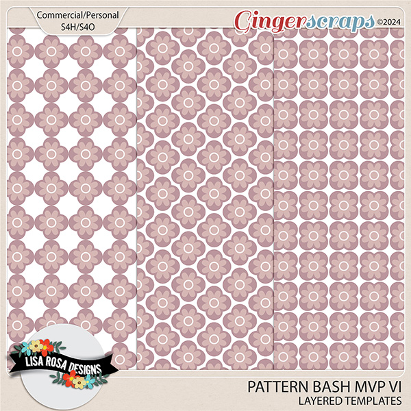 Pattern Bash MVP VI - Layered Pattern Templates by Lisa Rosa Designs