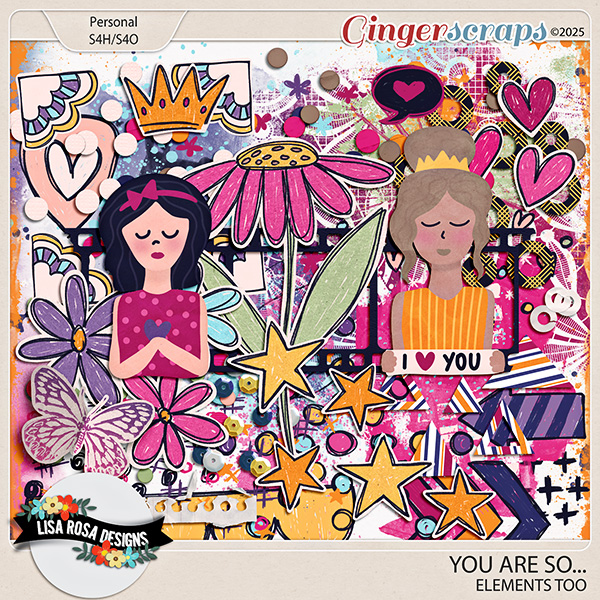 You Are So - Elements Too by Lisa Rosa Designs
