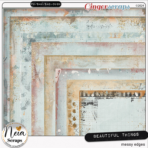 Beautiful Things - Messy Edges - by Neia Scraps