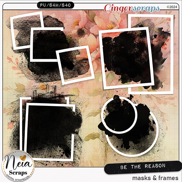 Be The Reason - Masks & Frames - by Neia Scraps