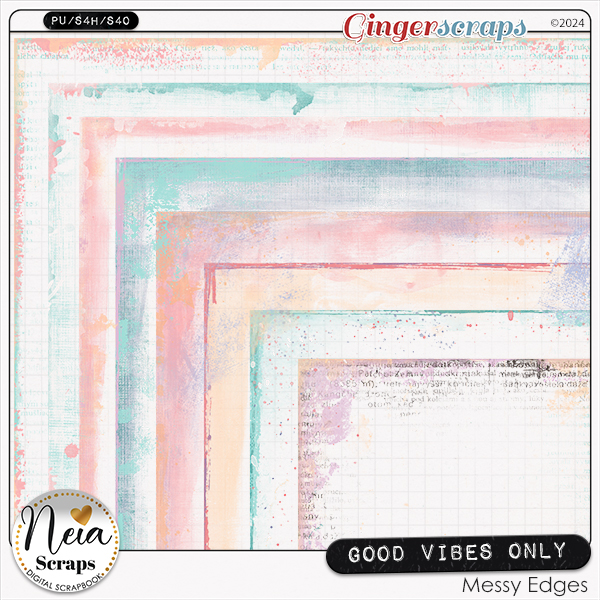 Good Vibes Only - Messy Edges - by Neia Scraps