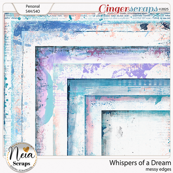 Whispers of a Dream - Messy Edges - by Neia Scraps