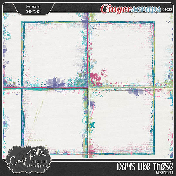 Days Like These [Messy Edges] by Cindy Ritter  