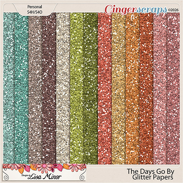 The Days Go By Glitter Papers from Designs by Lisa Minor