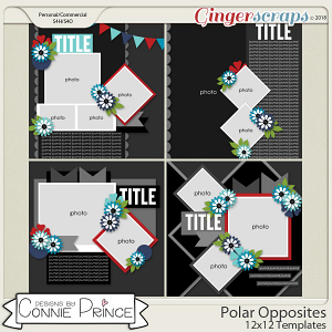 Polar Opposites - 12x12 Templates (CU Ok) by Connie Prince