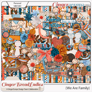 GingerBread Ladies Collab: We Are Family