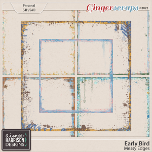 Early Bird Messy Edges by Aimee Harrison