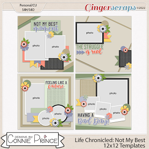 Life Chronicled: Not My Best -  12x12 Templates (CU Ok) by Connie Prince