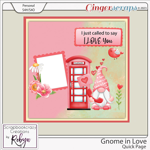 Gnome in love Quick Page by Scrapbookcrazy Creations