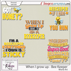 When I grow up - Beekeeper Word Art by Scrapbookcrazy Creations