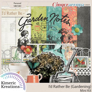 I'd Rather Be Gardening Mini Kit by Kimeric Kreations