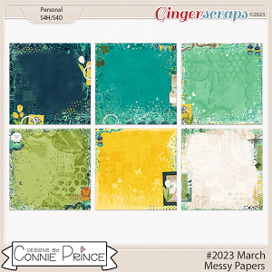 #2023 March - Messy Papers by Connie Prince