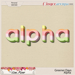 Greener Days Alpha from Designs by Lisa Minor