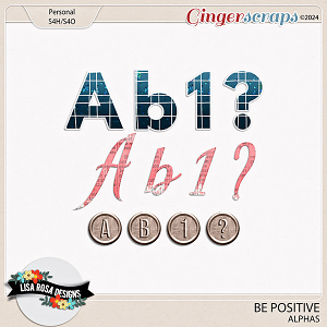 Be Positive - Alphas by Lisa Rosa Designs