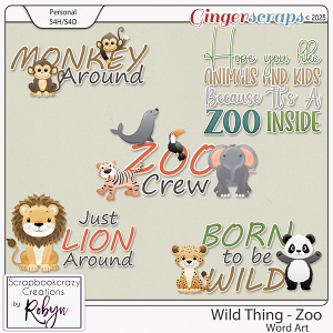 Wild Thing - Zoo Word Art by Scrapbookcrazy Creations