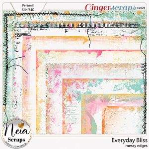 Everyday Bliss - Messy Edges - by Neia Scraps