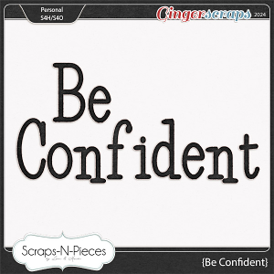 Be Confident Alpha by Scraps N Pieces