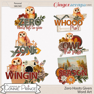 Zero Hoots Given - Word Art Pack by Connie Prince