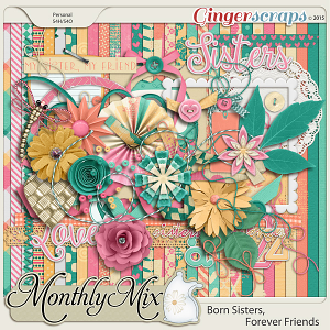 Monthly Mix: Born Sisters, Forever Friends