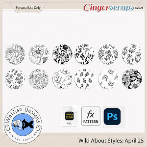 Wild About Styles: April 2025 by Wetfish Designs 