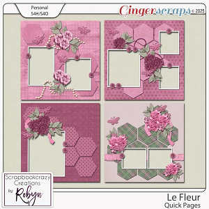 Le Fleur Quick Pages by Scrapbookcrazy Creations