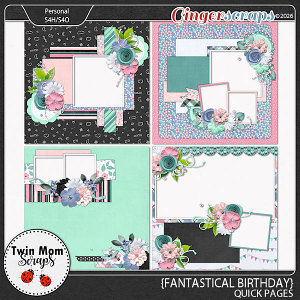 Fantastical Birthday - QUICK PAGES by Twin Mom Scraps