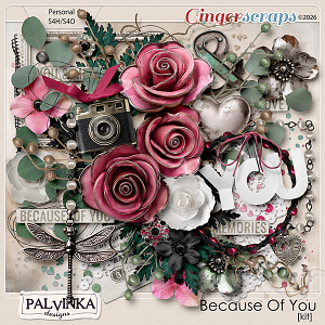 Because Of You Kit by Palvinka Designs Because Of You Kit by Palvinka Designs