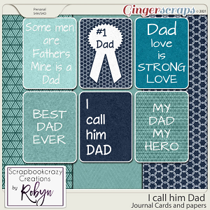 I call him Dad Journal Cards and extra papers by Scrapbookcrazy Creations